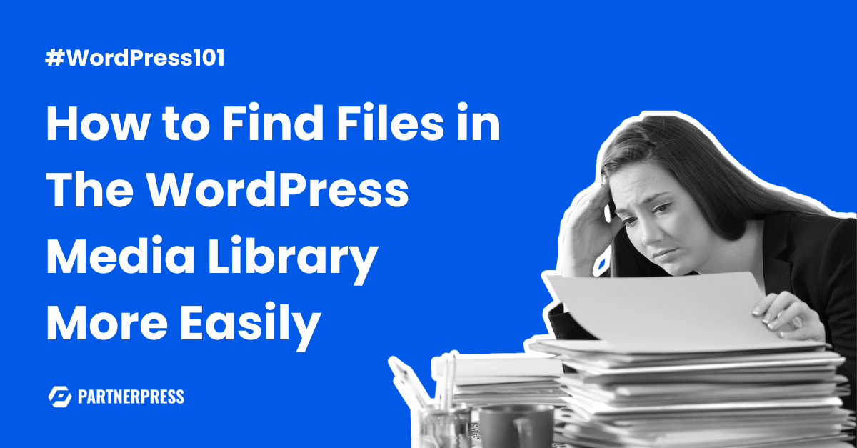 How Find Files Wordpress Media Library More Easily Find Files,Media Library